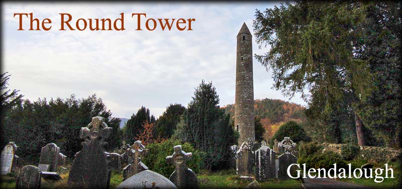 Glendalough Round Tower